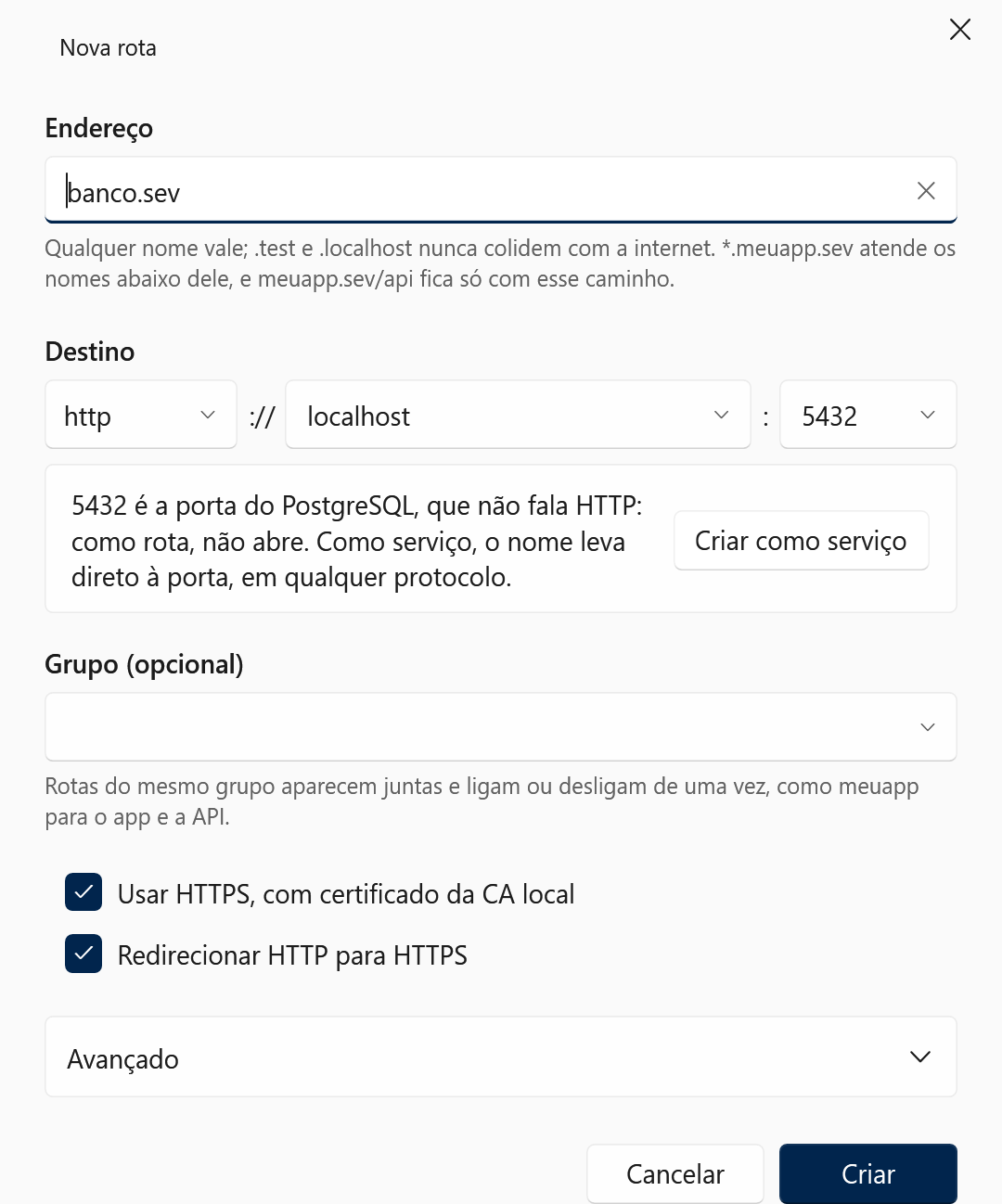 O formulário Nova rota com banco.sev para localhost:5432 e o aviso: 5432 é a porta do PostgreSQL, que não fala HTTP, com o botão Criar como serviço.