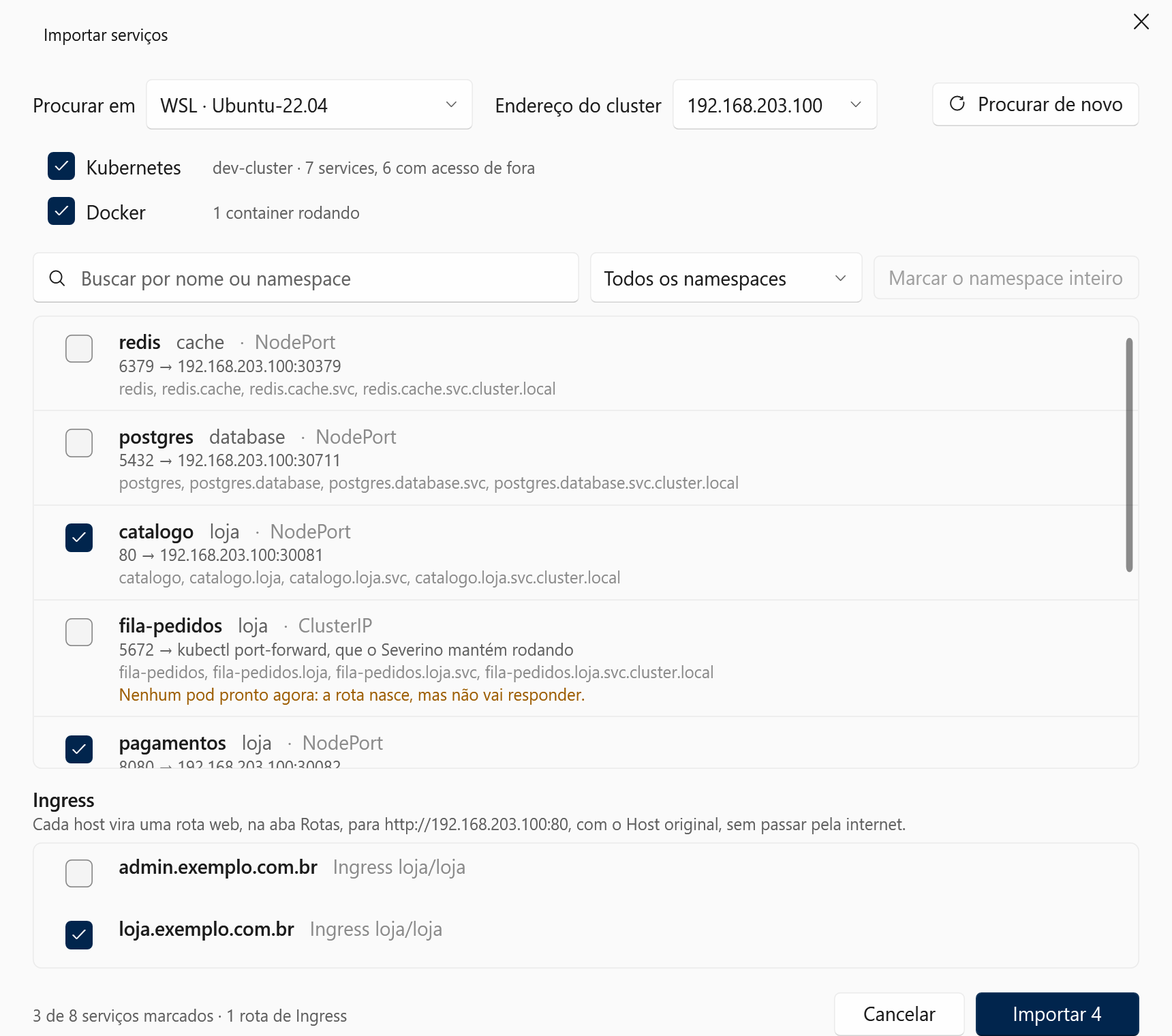 A janela Importar serviços, procurando no WSL Ubuntu-22.04: services do Kubernetes por namespace, um ClusterIP por port-forward, um container do Docker e os hosts dos Ingress.